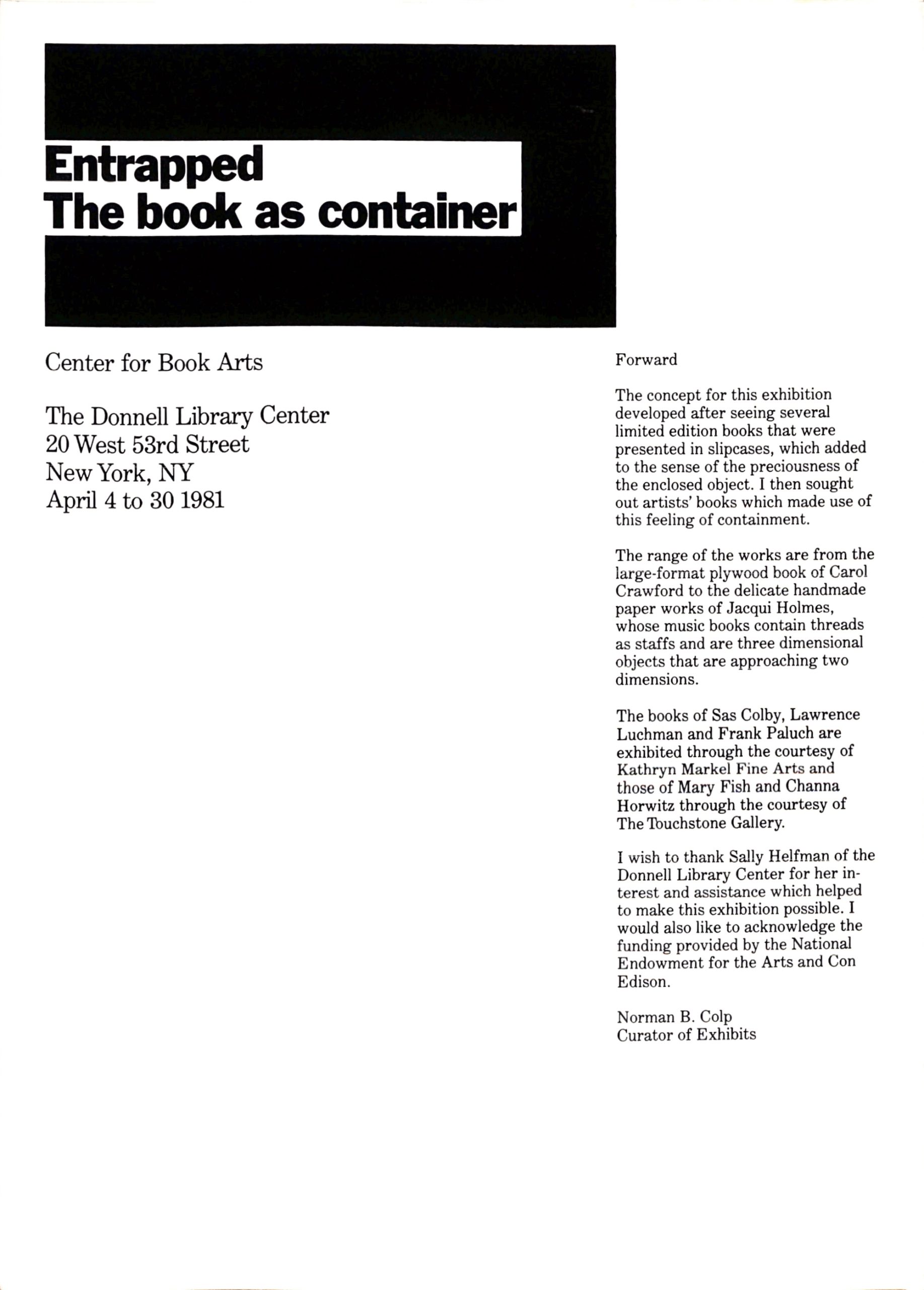 White background with the title of the exhibition, "Entrapped The book as container" surrounded by a thick black rectangle. There are smaller, black words under it and more exhibition information on the right of the page in black ink