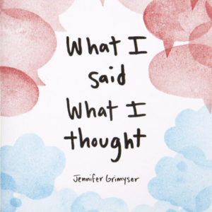 Book over white background. The cover shows red and light blue watercolor speech bubbles and a text that reads "What I said, What I thought"