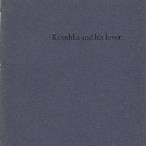 Kooshka and his lover (1983) Connie Martin